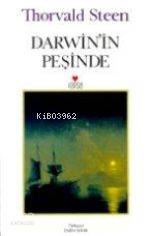  Darwinin Peşinde | Thorvald Steen | Emin Sınır | Can Yayınları | 9789755109053 | 
