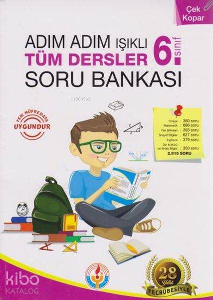 6.Sınıf Tüm Dersler Soru Bankası; Adım Adım Işıklı