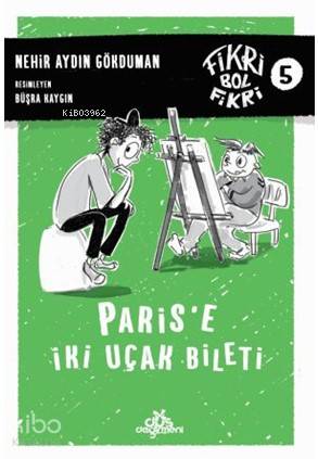  Fikri Bol Fikri 5 Parise İki Uçak Bileti | Fikri Bol Fikri 5 Parise İki Uçak Bileti | Nehir Aydın Gökduman | Büşra Kaygın | Düş Değirmeni | 9789758739615 