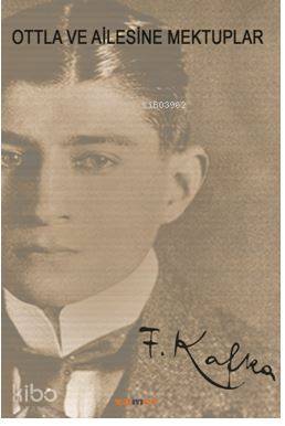  Ottla ve Ailesine Mektuplar | Franz Kafka | Zumer Yayıncılık | 9786052135044 