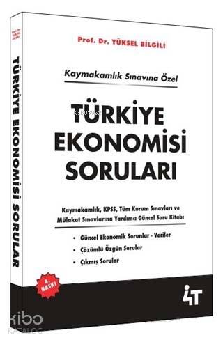  Türkiye Ekonomisi Soruları | Türkiye Ekonomisi Soruları | Yüksel Bilgili | 4T Yayınevi | 9786059139960 