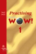 Practising Wow 1