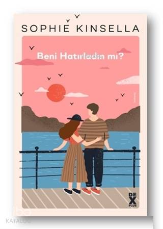  Beni Hatırladın mı | Sophie Kinsella | Dex Kitap | 9786050965629 | 