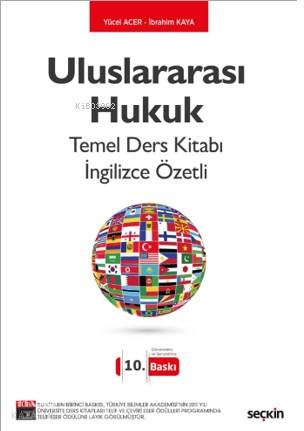  Uluslararası Hukuk Temel Ders Kitabı (Temel İlkeler Kavram ve Kurumlar) | Uluslararası Hukuk Temel Ders Kitabı (Temel İlkeler Kavram ve Kurumlar) | Yücel Acer | İbrahim Kaya | Seçkin Yayıncılık | 9789750256905 