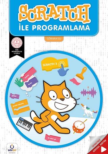  Scratch İle Programlama | Gökhan Su | Orhan Vural | Sıfırbir Yayınevi | 9786058060746 | 