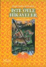  İşte Öyle Hikayeler (Ciltli) | İşte Öyle Hikayeler (Ciltli) | Joseph Rudyard Kipling | Begüm Kovulmaz | Türkiye İş Bankası Kültür Yayınları | 9789754587135 