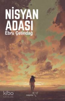  Nisyan Adasi | Ebru Çetindağ | Elif Kar | Ayşen Bozkuş | Yusuf Korkut | Müptela Yayınevi | 9786052006955 | 