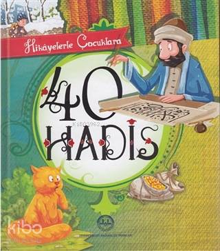  40 Hadis Hikayelerle Çocuklara | M Yaşar Kandemir | Diyanet İşleri Başkanlığı | 9789751958686 | 