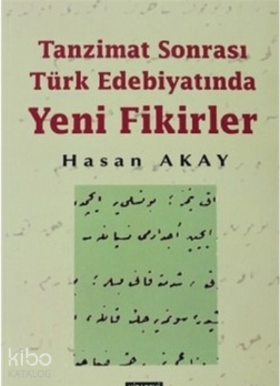 Tanzimat Sonrası Türk Edebiyatında Yeni Fikirler