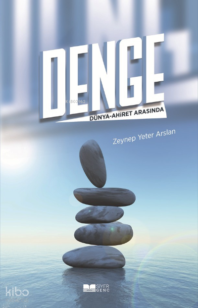  DengeDünya Ahiret Arasında | DengeDünya Ahiret Arasında | Zeynep Yeter Arslan | Siyer Yayınları | 9786057298614 