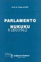  Parlamento Hukuku | Parlamento Hukuku | Yılmaz Altuğ | Çağlayan Kitabevi | 9789754360530 