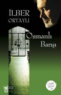  Osmanlı Barışı | İlber Ortaylı | Timaş Tarih | 9789752635166 | 