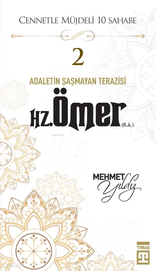 Hz Ömer (RA) | Hz Ömer (RA) | Mehmet Yıldız | Timaş Yayınları | 9786050845846 