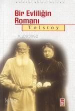  Bir Evliliğin Romanı | Lev Nikolayeviç Tolstoy | Serhan Nuriyev | Timaş Yayınları | 9799753629781 | 