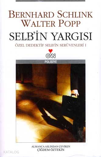  Selbin Yargısı | Bernhard SchlinkWalter Popp | Çiğdem Öztekin | Bernhard Schlink | Walter Popp | Can Yayınları | 9789750705137 | 