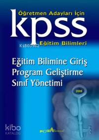 Kpss Eğitim Bilimine Giriş Program Geliştirme Sınıf Yönetimi