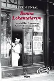  Benim Lokantalarım | Benim Lokantalarım | Artun Ünsal | ISMAİL YARGIZ | Yapı Kredi Yayınları ( YKY ) | 9789753635097 