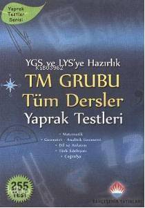 YGS ve LYS'ye Hazırlık TM Grubu Tüm Dersler Yaprak Testleri