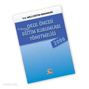 Okul Öncesi Eğitim Kurumları Yönetmeliği