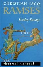  Ramses Kadeş Savaşı | Christian Jacq | Ömer Erduran | Remzi Kitabevi | 9789751406569 | 