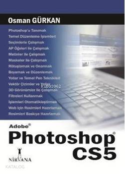  Adobe Photoshop CS5 | Osman Gürkan | Nirvana Yayınları | 9789758878680 | 