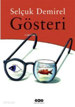  Gösteri | Gösteri | Selçuk Demirel | Yapı Kredi Yayınları ( YKY ) | 9789750818363 