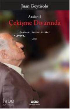  Çekişme Diyarında Anılar 2 | Çekişme Diyarında Anılar 2 | Juan Goytisolo | Saliha Nilüfer | Yapı Kredi Yayınları ( YKY ) | 9789750819391 