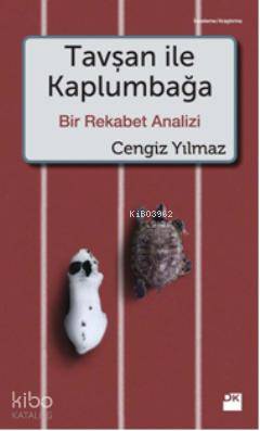  Tavşan ile Kaplumbağa Bir Rekabet Analizi | Cengiz Yılmaz | Doğan Kitap | 9786050901818 | 