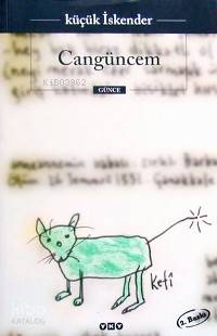  Cangüncem | Küçük İskender (Derman İskender Över) | Yapı Kredi Yayınları ( YKY ) | 9789753635837 | 