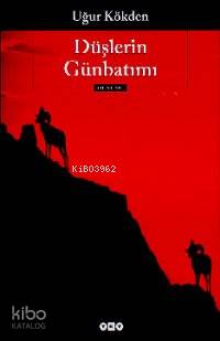  Düşlerin Günbatımı | Düşlerin Günbatımı | Uğur Kökden | Yapı Kredi Yayınları ( YKY ) | 9789753639965 
