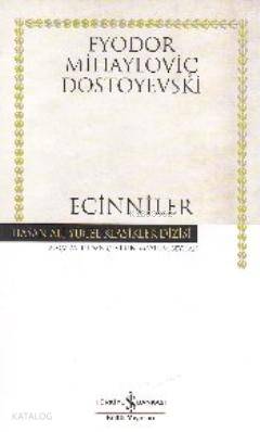  Ecinniler (Ciltli) | Fyodor Mihayloviç Dostoyevski | Mazlum Beyhan | Türkiye İş Bankası Kültür Yayınları | 9786053605676 | 
