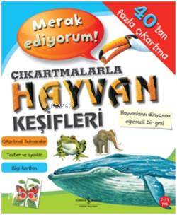  Çıkartmalarla Hayvan Keşifleri | Çıkartmalarla Hayvan Keşifleri | Sevgi Atlıhan | Sevgi Atlıhan | Türkiye İş Bankası Kültür Yayınları | 9786053607380 