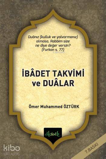  İbadet Takvimi ve Dualar | İbadet Takvimi ve Dualar | Ömer Muhammed Öztürk | Misvak Neşriyat | 9786054791026 