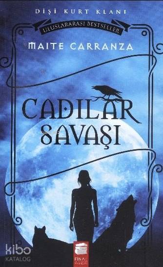  Dişi Kurt Klanı Cadılar Savaşı | Maite Carranza | Final Kültür Sanat Yayınları | 9786053745433 | 