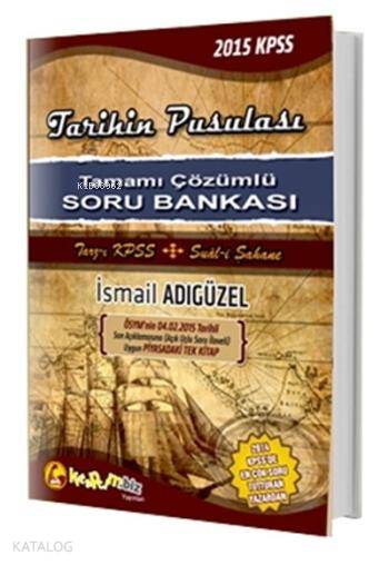 Tarihin Pusulası Tamamı Çözümlü Soru Bankası