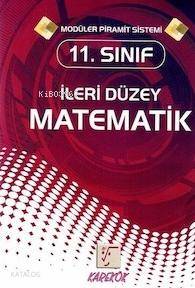 11. Sınıf İleri Düzey Matematik Konu Anlatımlı