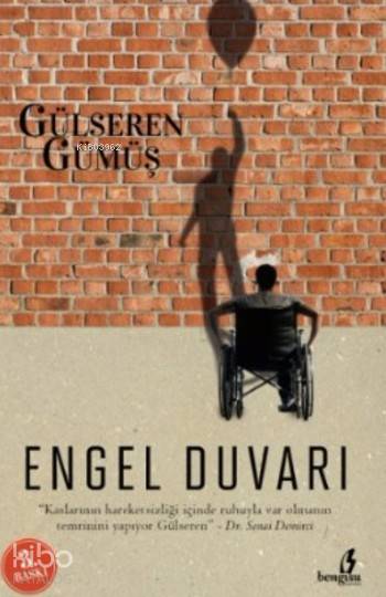  Engel Duvarı | Engel Duvarı | Gülseren Gümüş | Metin Aydost | Hasan Güler | Bengisu Yayınları | 9786059477246 