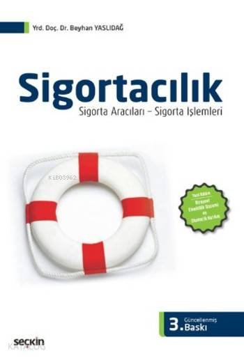  Sigortacılık Sigorta Aracıları Sigorta İşlemleri | Sigortacılık Sigorta Aracıları Sigorta İşlemleri | Beyhan Yaslıdağ | Seçkin Yayıncılık | 9789750241369 