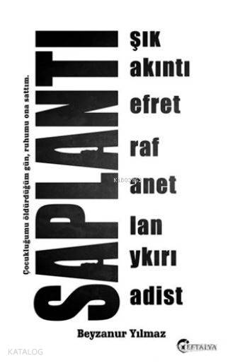  Saplantı | Beyzanur Yılmaz | Eftalya Kitap | 9786059288620 | 