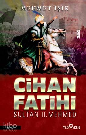  Cihan Fatihi | Mehmet Işık | Yediveren Yayınları | 9786059514569 | 
