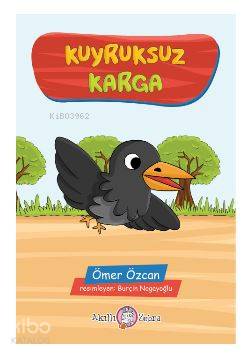  Kuyruksuz Karga | Kuyruksuz Karga | Ömer Özcan | Akıllı Zebra | 9786054813124 