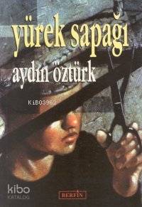  Yürek Sapağı | Aydın Öztürk | Berfin Yayınları | 9789757354475 | 