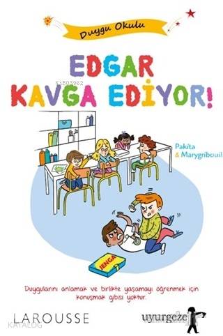  Edgar Kavga Ediyor | Edgar Kavga Ediyor | Pakita | Marygribouille | Uyurgezer Kitap | 9786058108349 