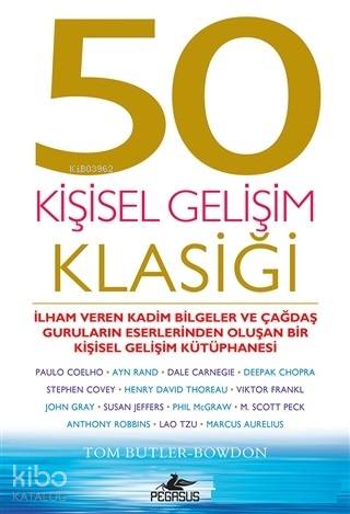  50 Kişisel Gelişim Klasiği | Ekin Duru | Ezgi Gültekin | Tom Butler Bowdon | Ecem Aycan Öztoplar | Pegasus Yayıncılık | 9786052996942 | 