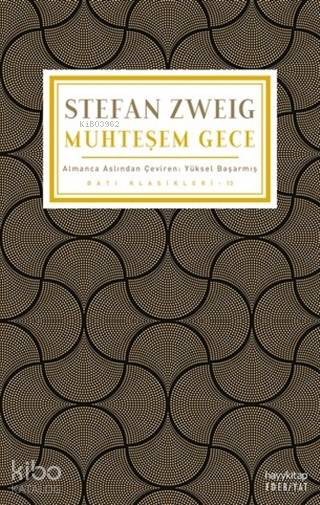  Muhteşem Gece | Stefan Zweig | Yüksel Başarmış | Hayy Kitap | 9786057674746 | 