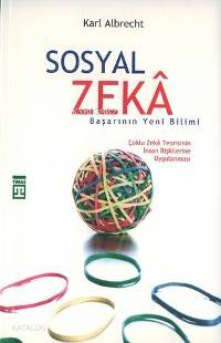  Sosyal Zeka Başarının Yeni Bilimi | Karl Albrecht | Selda Göktan | Timaş Yayınları | 9799752634274 | 