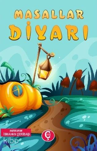  Masal Diyarı | İsmahan Çeribaşı | Çeri Yayınları | 9786050639025 | 