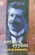  Evrakı Eyyam | Cenap Şahabettin | Timaş Yayınları | 9799753623741 | 