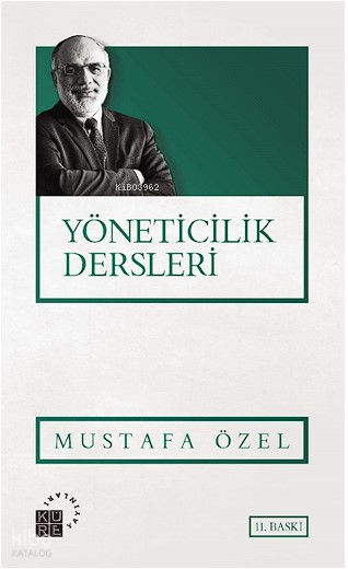  Yöneticilik Dersleri | Mustafa Özel | Erol Polat | Küre Yayınları | 9786059125246 | 