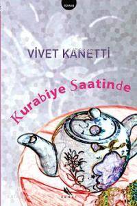  Kurabiye Saatinde | Vivet Kanetti | RES MEHMET ÖZTÜRK | Kanat Kitap | 9789758859634 | 